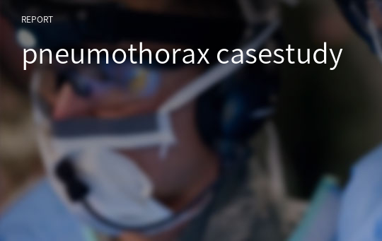 pneumothorax casestudy