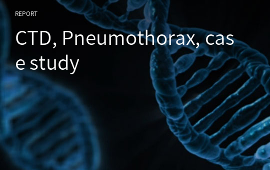CTD, Pneumothorax, case study